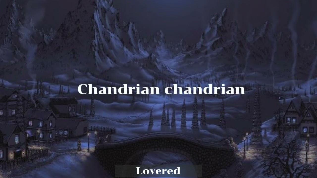 Chandrian chandrian ~ T&uuml;rk&ccedil;e &Ccedil;eviri + Lyrics