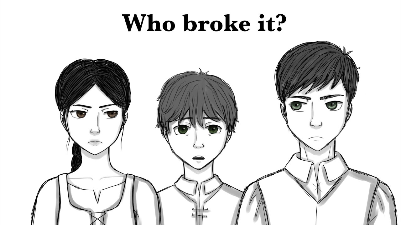 Who broke it?||The False Prince Animatic||