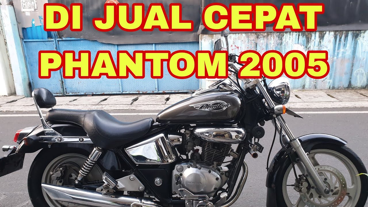 HONDA PHANTOM TA 200 THN 2005 FULL ORISINIL