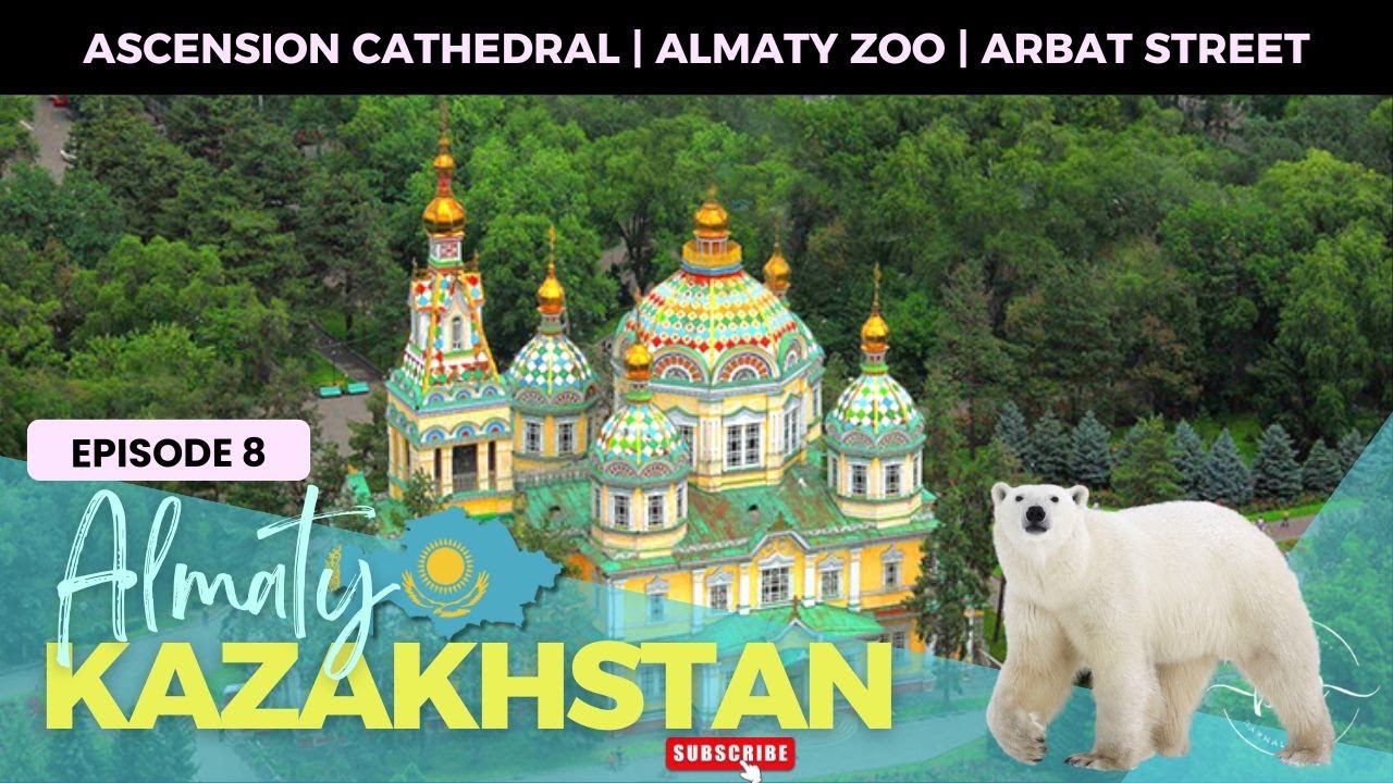🇰🇿 Эпизод 8: Вознесенский собор или собор Зенкова | Алматинский зоопарк | Путеводитель по Казахст...