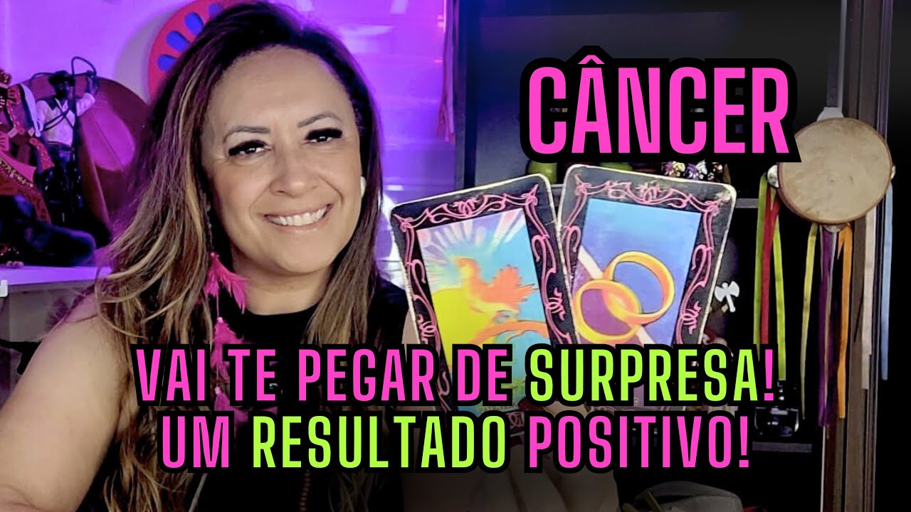 CÂNCER ♋️ VAI TE PEGAR DE SURPRESA! UM RESULTADO POSITIVO!