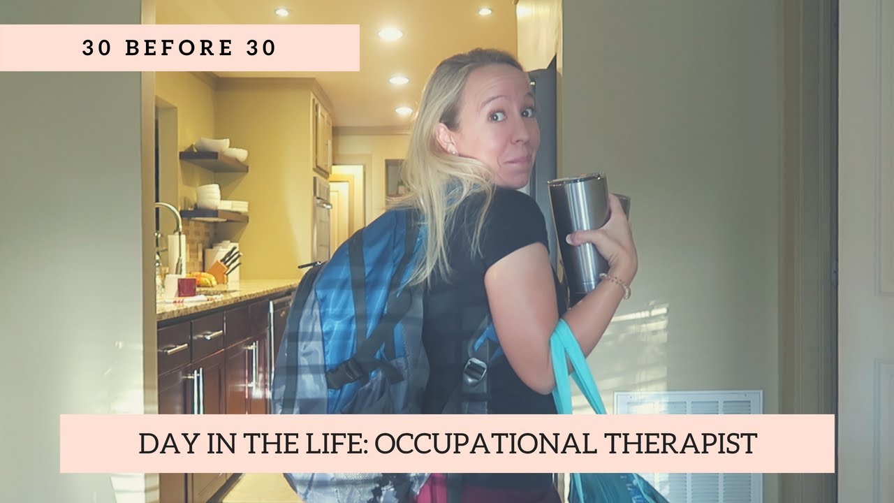 Day in the Life of an Occupational Therapist | 30 Before 30