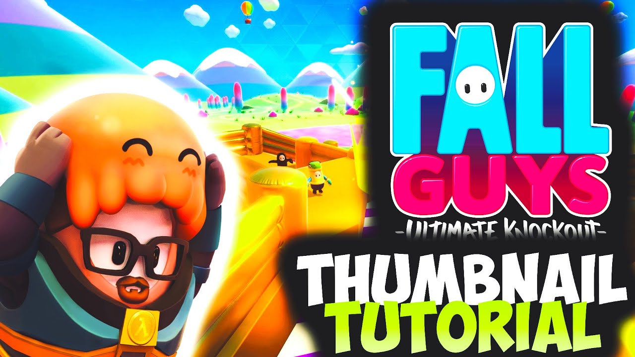 How To Make A Fall Guys Thumbnail (Fall Guys Thumbnail Tutorial)