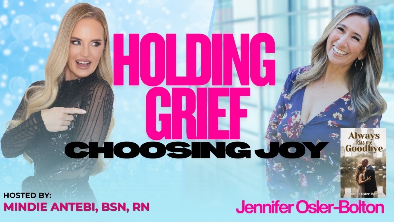 Holding Grief, Choosing Joy | Episode 17