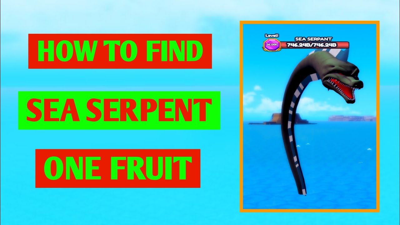 How To Find Sea Serpent In One Fruit Simulator | All Sea Serpent Location In One Fruit