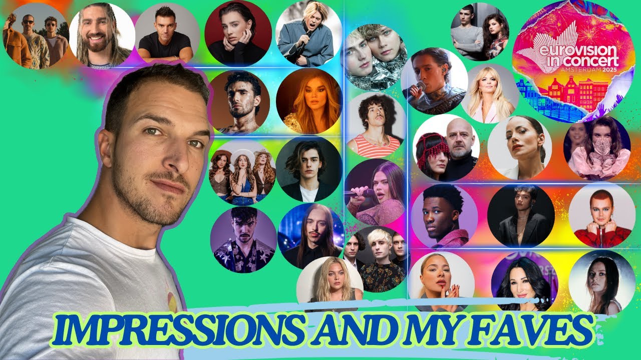 EUROVISION IN CONCERT 2025 | IMPRESSION AND MY FAVOURITES | EUROVISION 2025