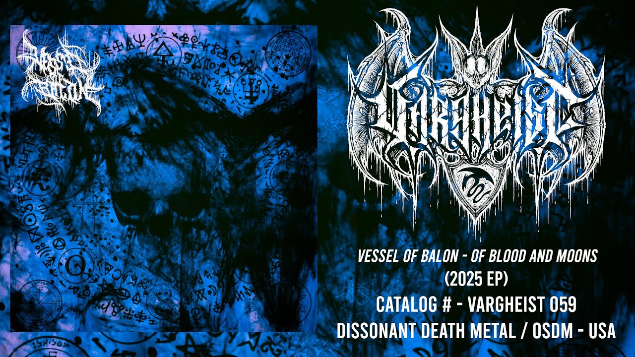 VESSEL OF BALON - Of Blood and Moons (2025 EP) Old School Death Metal | Vargheist 059