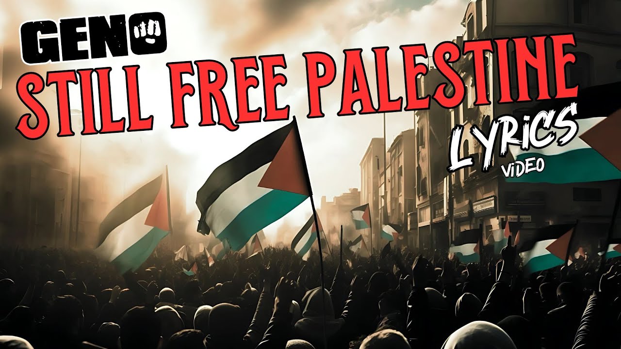 Geno - Still Free Palestine | Lyrics