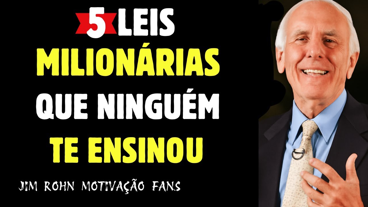5 Leis da Riqueza que Criam Liberdade Verdadeira A Sabedoria Financeira de Jim Rohn