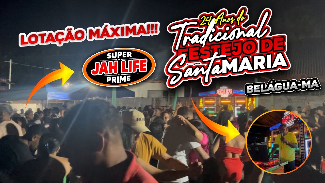 SUPER JAH LIFE PRIME//FESTEJO DE SANTA MARIA NO CLUBE MANGUEIRÃO==BELÁGUA