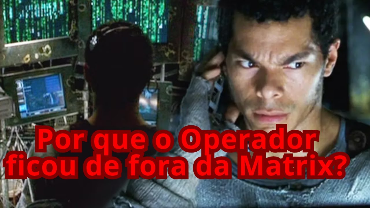Como sair da Matrix? Por que o Operador (Tank) ficou de fora das sequ&ecirc;ncias de Matrix