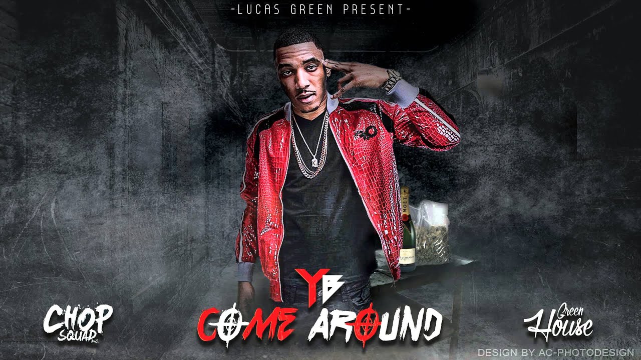 YB - Come Around (Produced By Lucas Green)