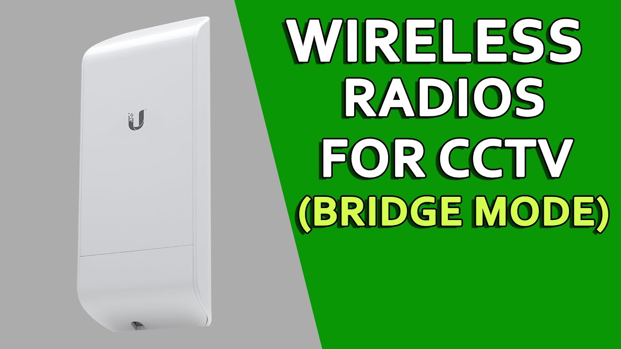 Wireless Bridge for CCTV ( IP Camera over Wireless Network )