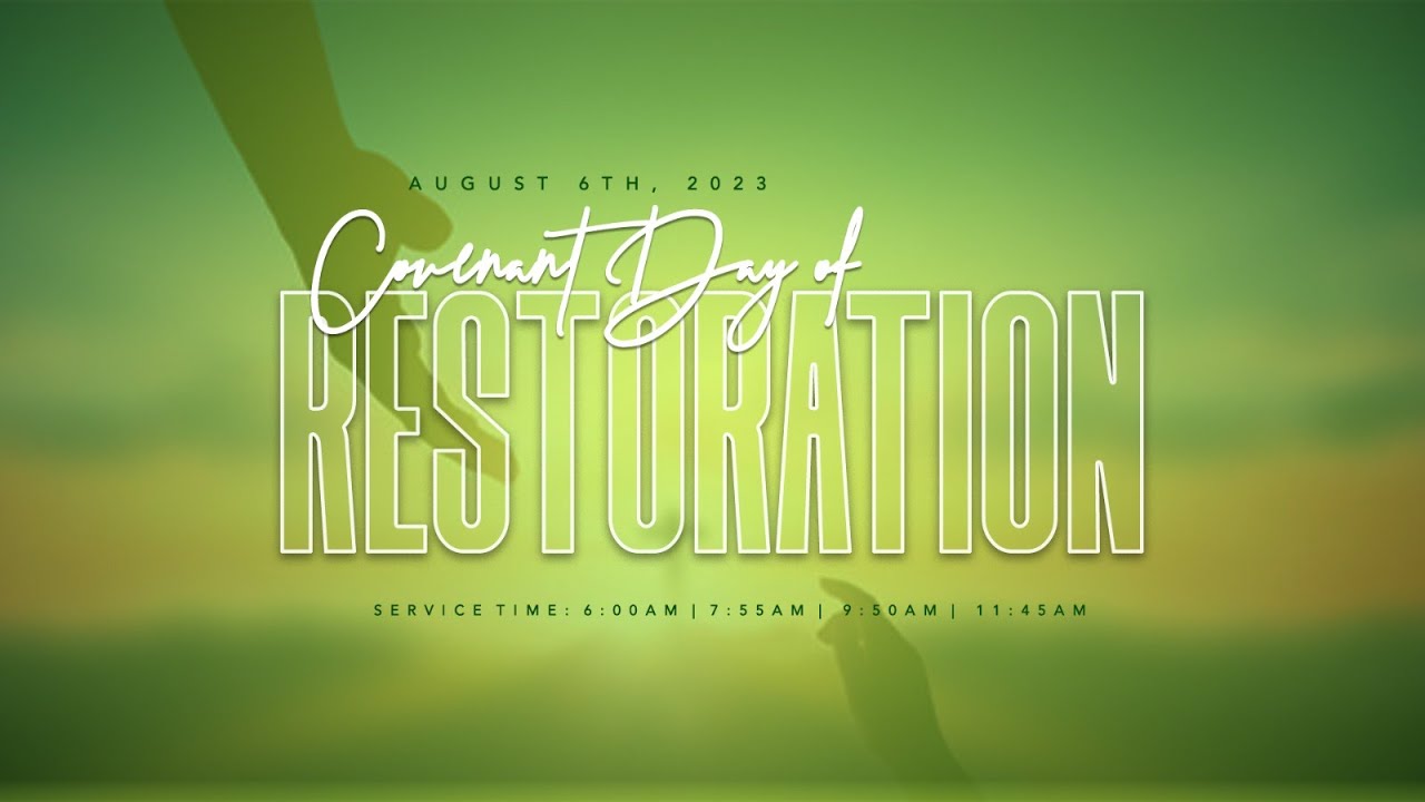 COVENANT DAY OF RESTORATION SERVICE | 6, AUGUST 2023 | FAITH TABERNACLE  OTA.