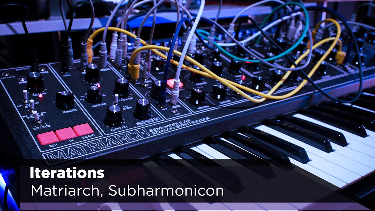 Moog Matriarch and Subharmonicon: Iterations