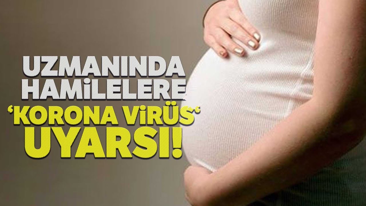 Kadın Doğum Uzmanı Prof. Çoksüer'den Hamilelere Korona Virüs Uyarısı