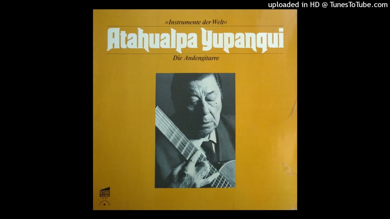 Atahualpa Yupanqui - Vidala Dolorosa (1977)