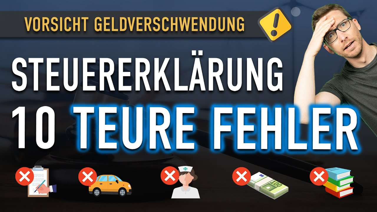 VORSICHT 😳 Die 10 teuersten Fehler in der Steuererklärung!