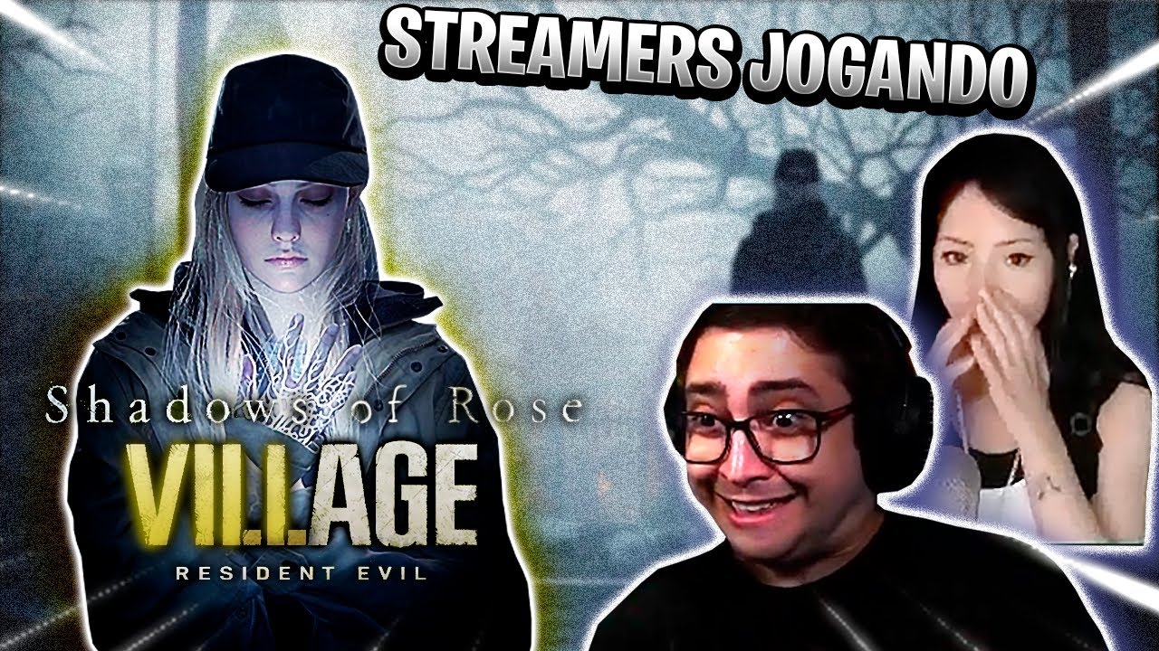 O DESESPERO DOS STREAMERS NA NOVA  DLC SOMBRAS DE ROSE DO RESIDENT EVIL VILLAGE SUSTOS ENGRAÇADOS #5