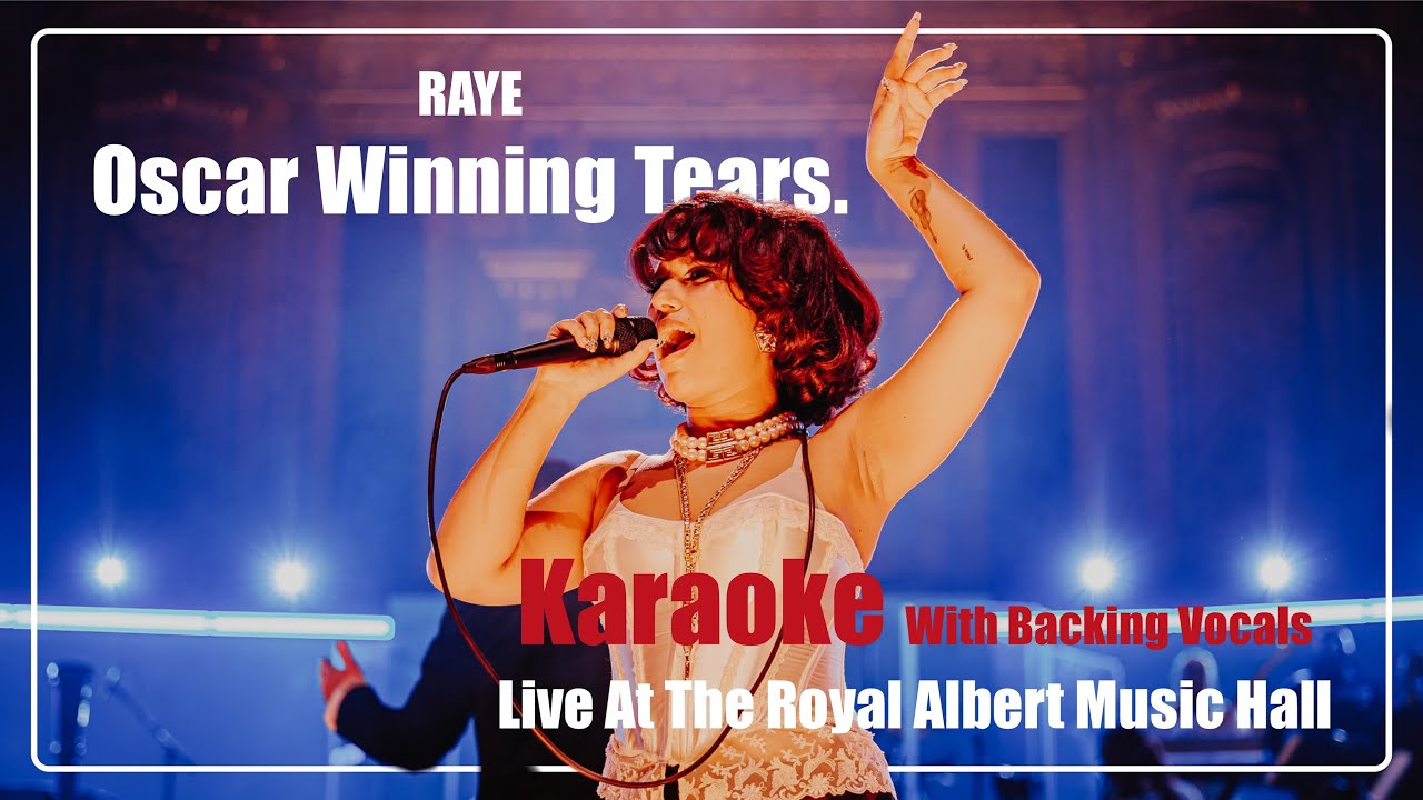 RAYE - Oscar Winning Tears. Live Karaoke w Backing Vocals / De-Crowd