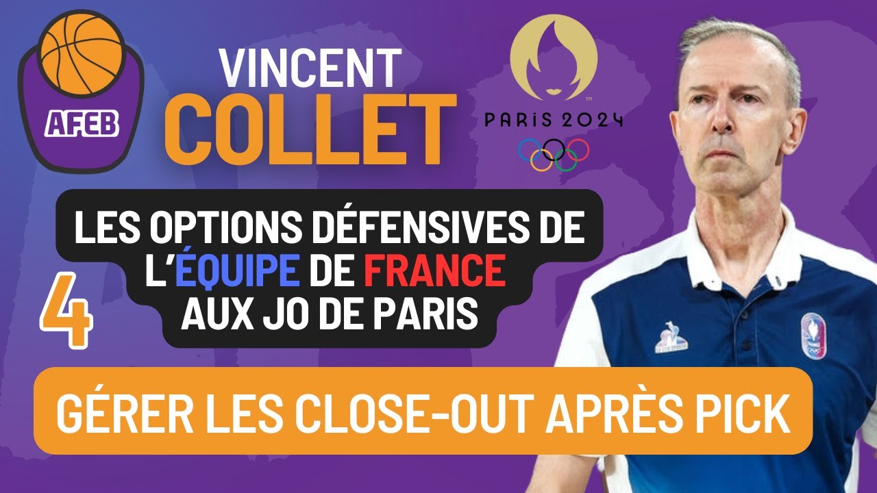 🇫🇷 Gérer les close out après pick : Options défensives de la France aux JO 2024 🥈 Vincent Collet