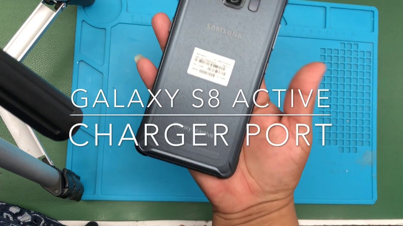 Galaxy S8 Active Charger port replacement! no charging issue!  done fast and very easy !
