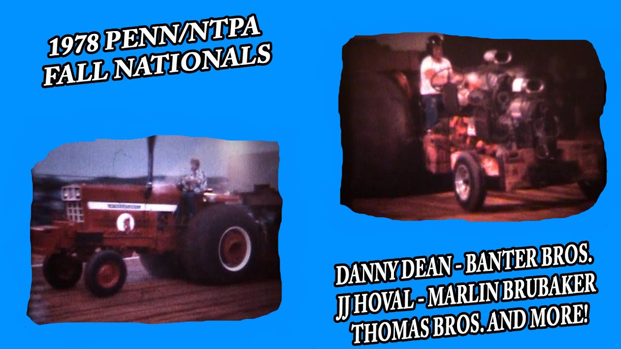 Penn/NTPA Tractor Pull Classic 1978 Fall Nationals Super Stock And Modified At The Buck