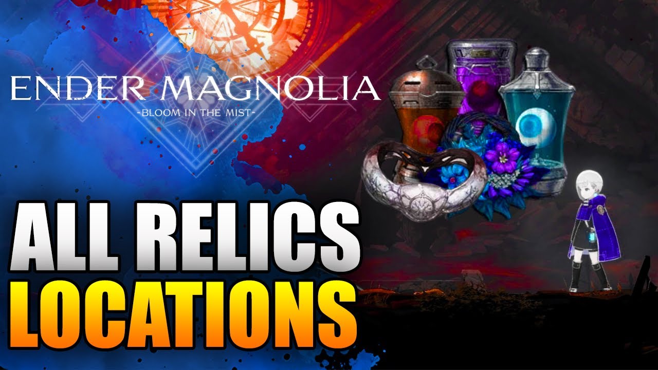 How to Get ALL Relics in Ender Magnolia [Relisher of Relics Trophy Guide]