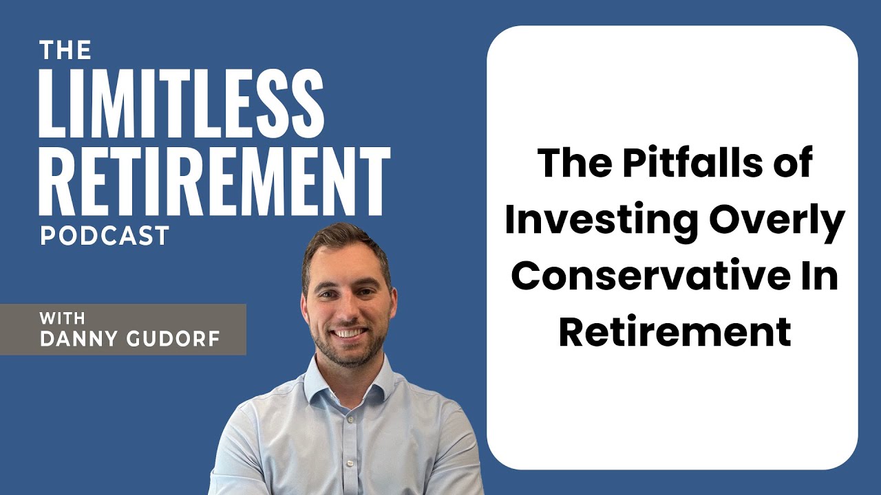 The Pitfalls of Investing Overly Conservative In Retirement