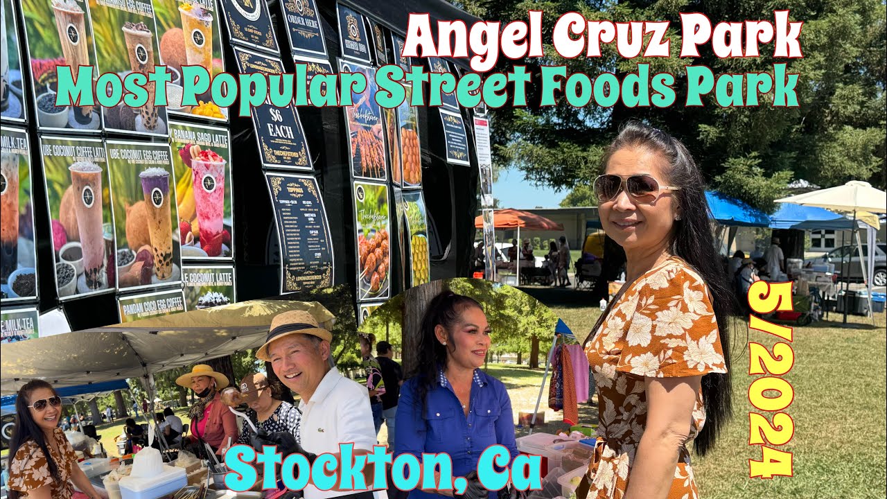 🌺Most Popular Street Foods Park | Angel Cruz Park | Stockton,Ca 2024 🌺