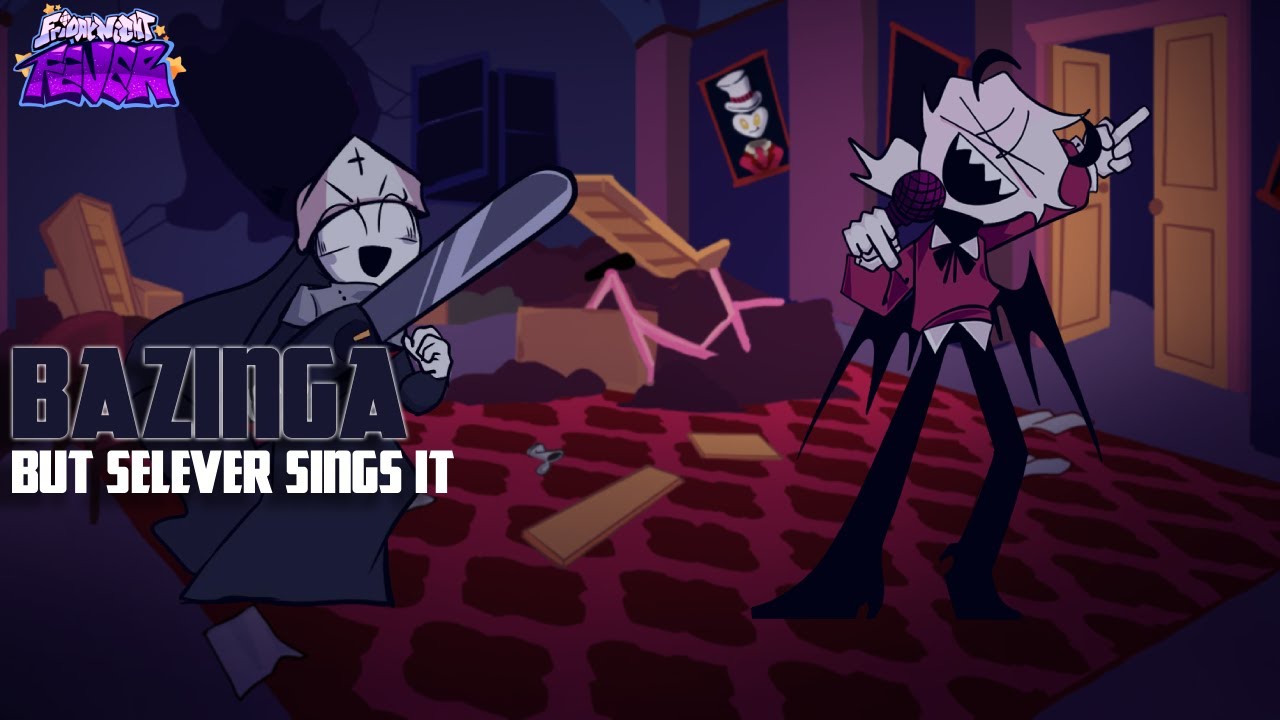 [Friday Night Funkin'] Bazinga But Selever Sings It.