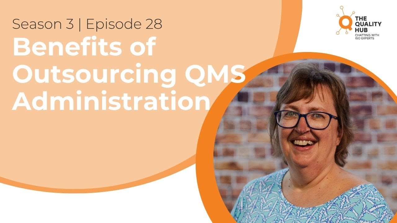 ISO 9001 The Benefits of outsourcing QMS Administration