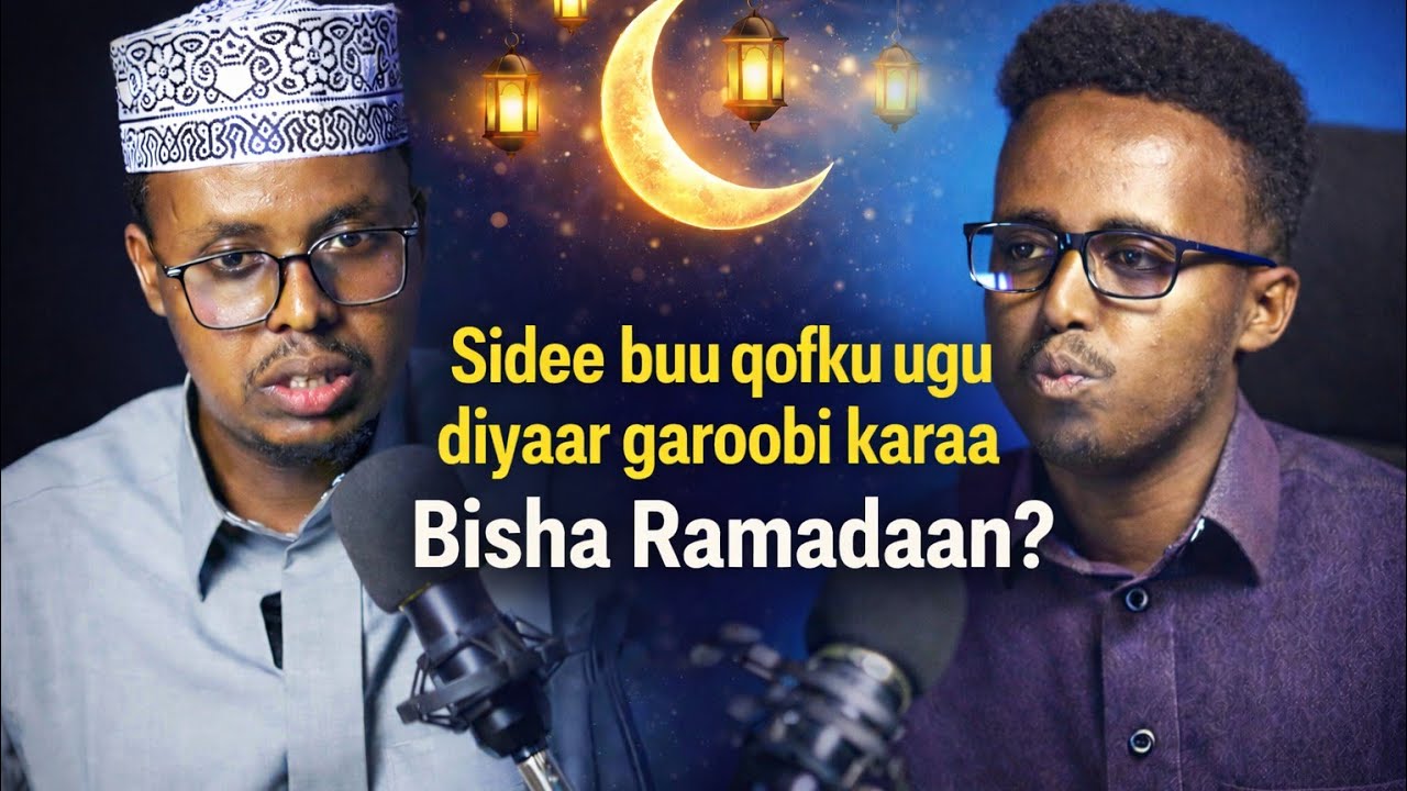 Sidee buu qofku iskugu diyaari karaa Bisha Ramadaan. 