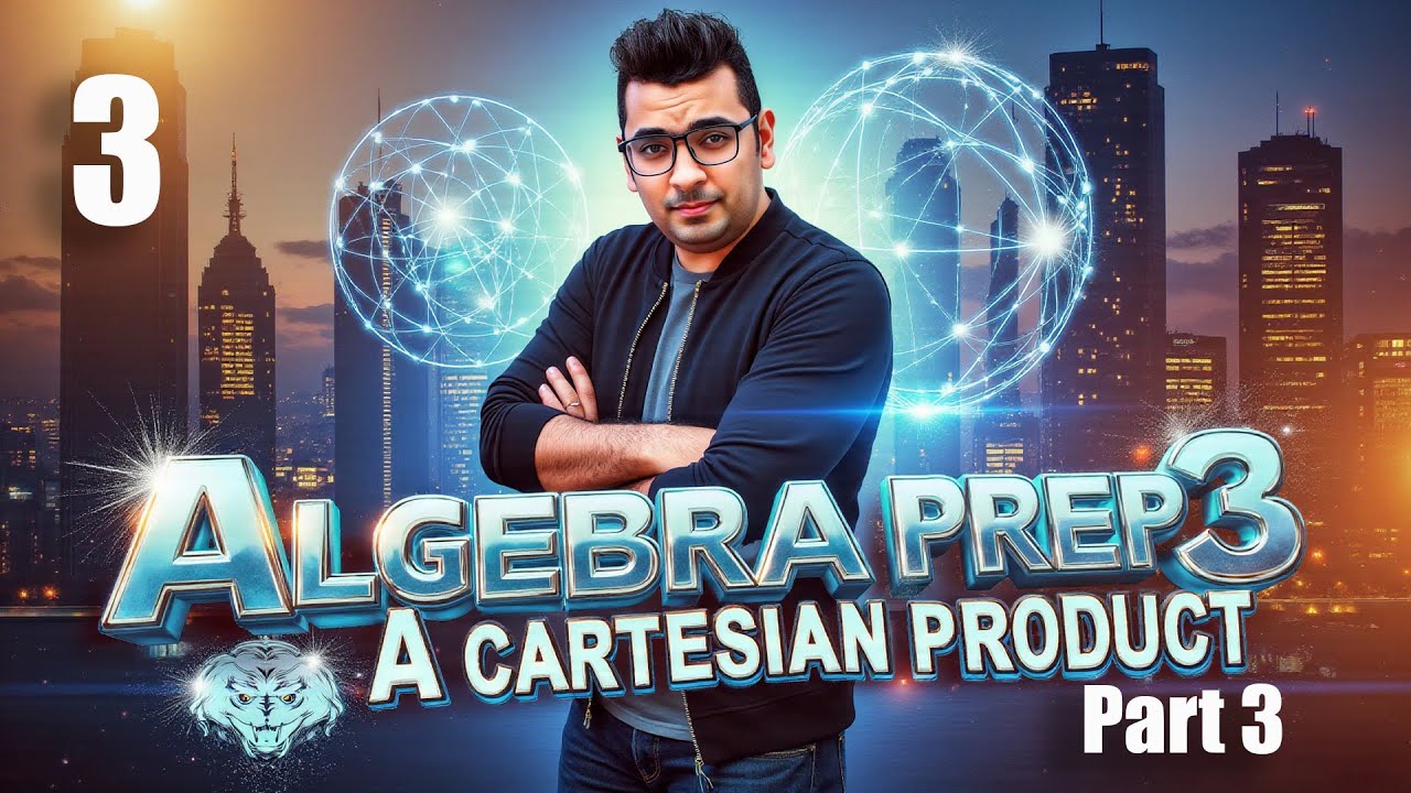 Math | Algebra | Prep 3 | Lesson 1 | Cartesian Product | Part 3
