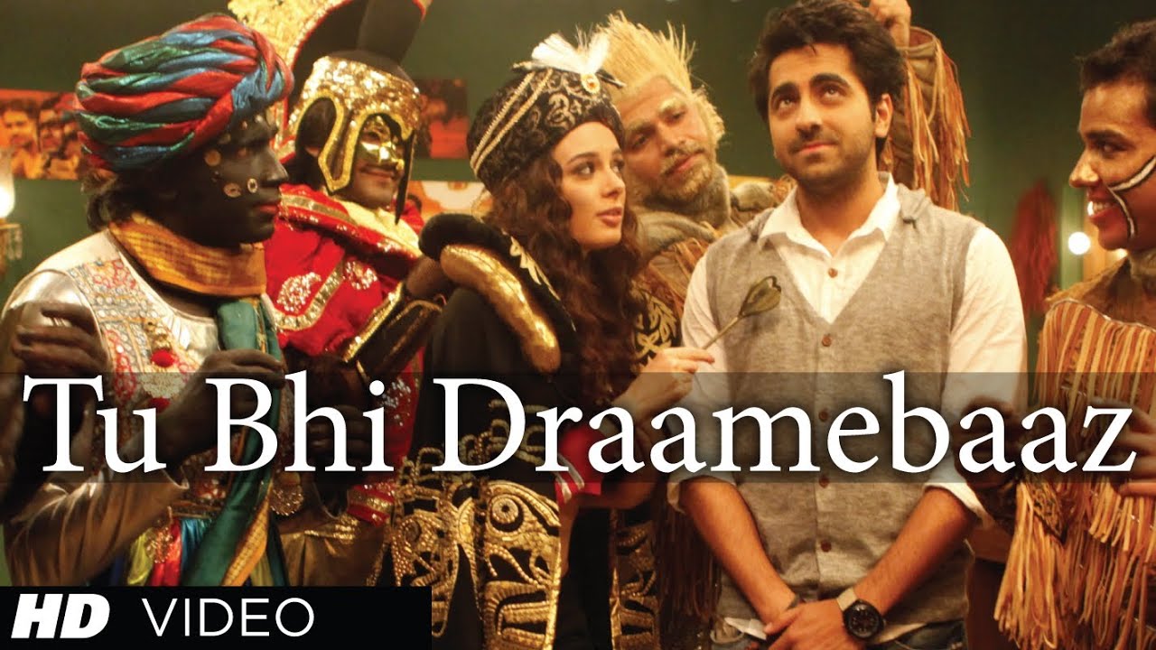 Tu Bhi Draamebaaz Song Nautanki Saala | Ayushmann Khurrana, Kunaal Roy Kapur