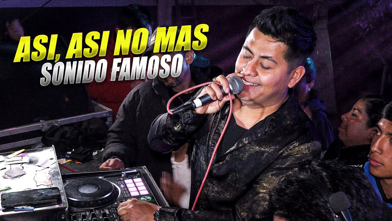 Asi, Asi No Mas ~ Sonido Famoso ~ San Matias Tlalancaleca, puebla Noviembre 2025