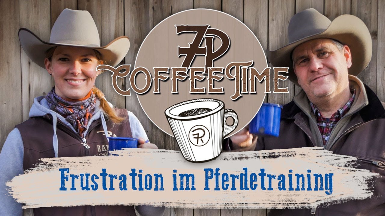 Wie gehe ich mit Frustration im Pferdetraining um? | 7P CoffeeTime ☕