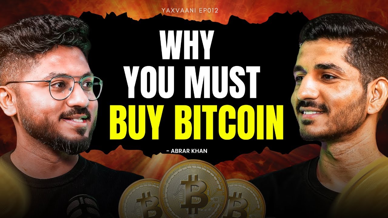 Why you must Buy Bitcoin ft. @cryptowalaindia  Abrar Khan | CryptoWala | YaxVaani EP012