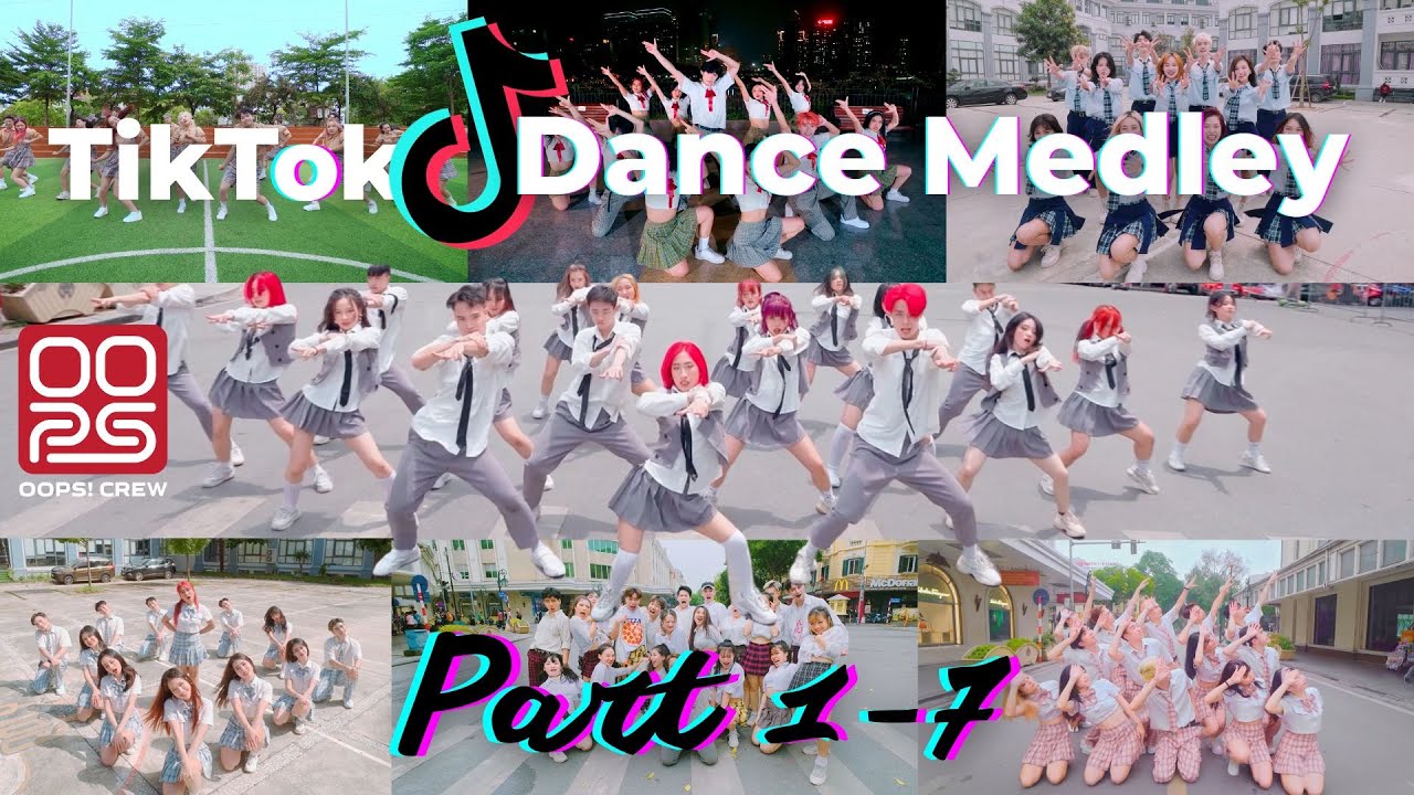 [TỔNG HỢP 2023] HOT TIKTOK DANCE MEDLEY BY OOPS! CREW part 1-7