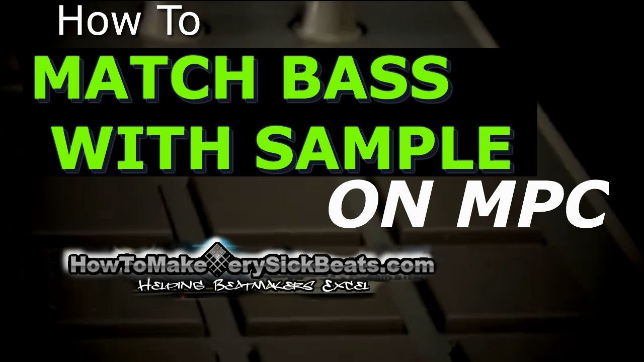 Beat Making: How to Match Bass with Sample