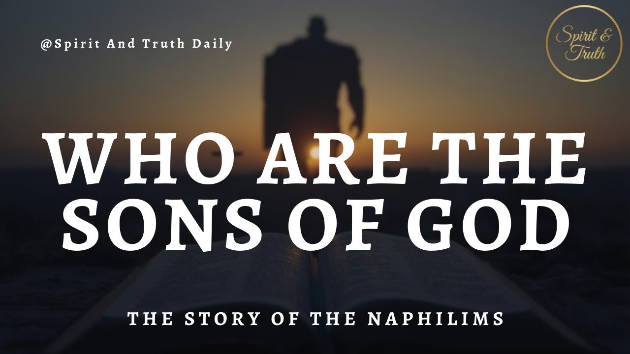 The Nephilim Who Were the Sons of God