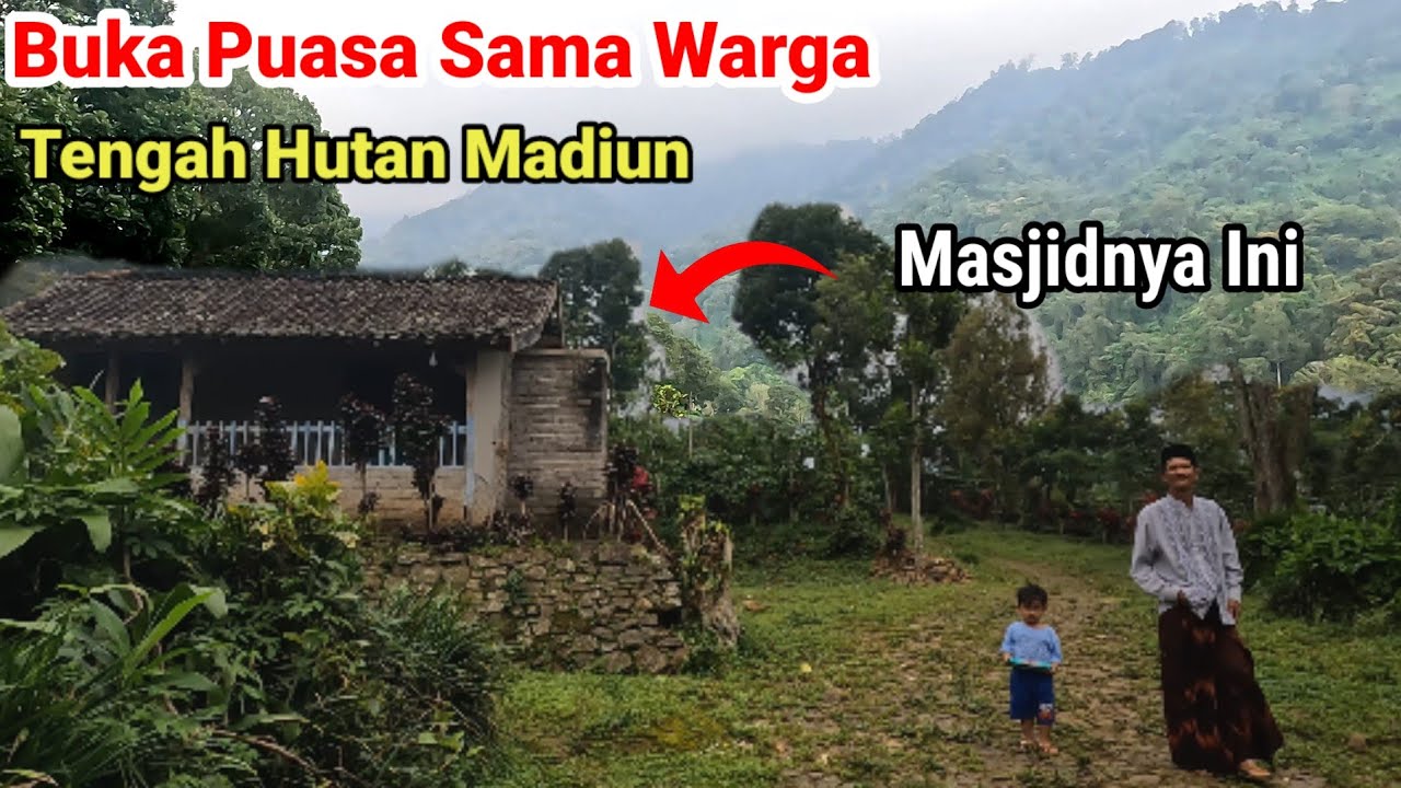 Buka Puasa di Kampung Tersepi Tengah Hutan Gunung Wilis Madiun