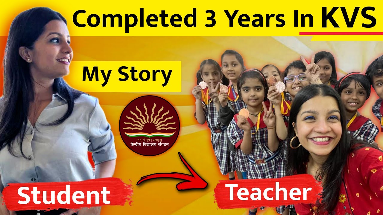 My three year journey in Kendriya vidyalaya (KVS)