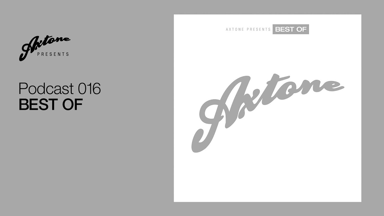 Axtone Presents: Best Of