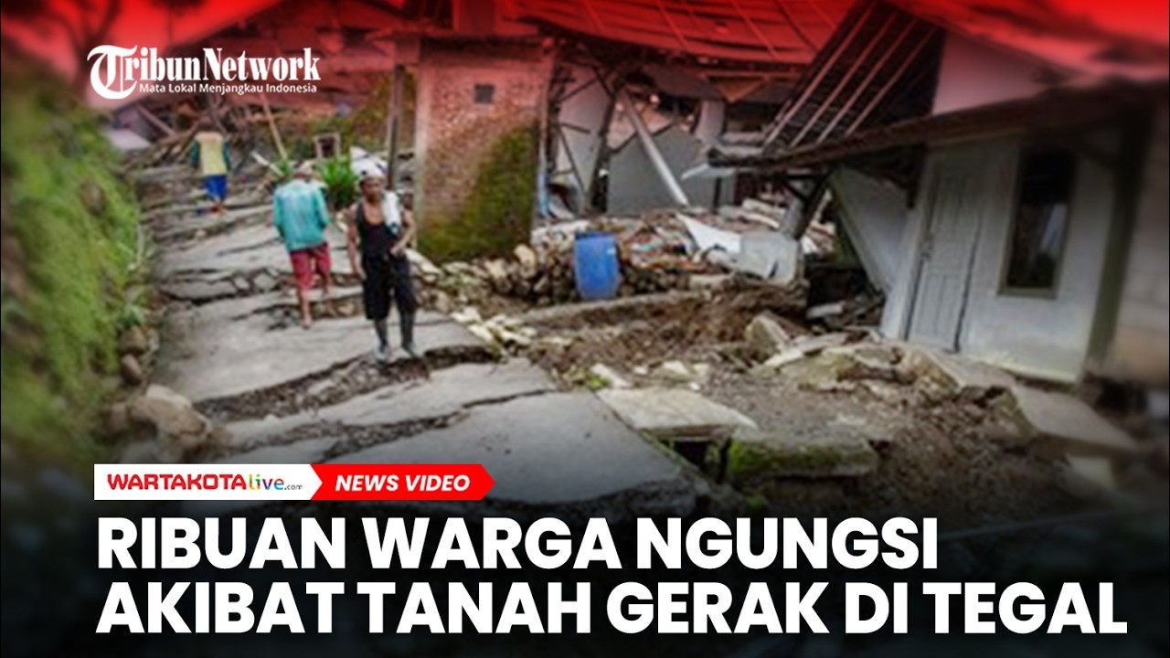 Ribuan Warga Ngungsi Akibat Tanah Bergerak di Padasari Tegal
