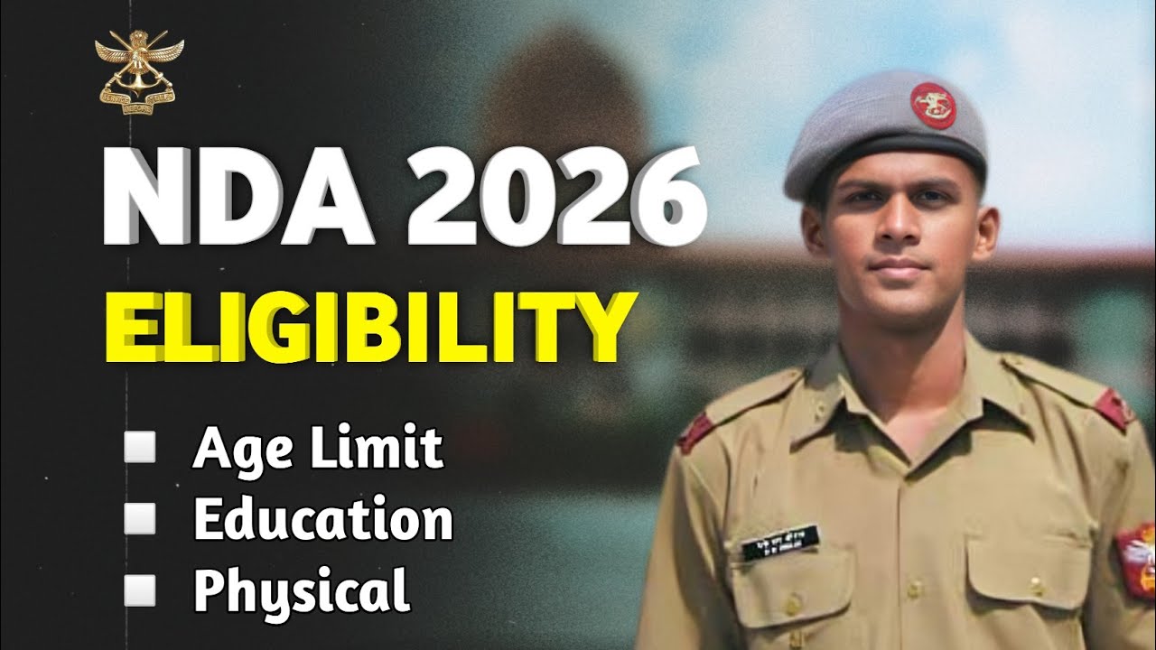 NDA 2026 Eligibility Criteria | Age Limit | Education Qualification |Physical Standards Boys & Girls