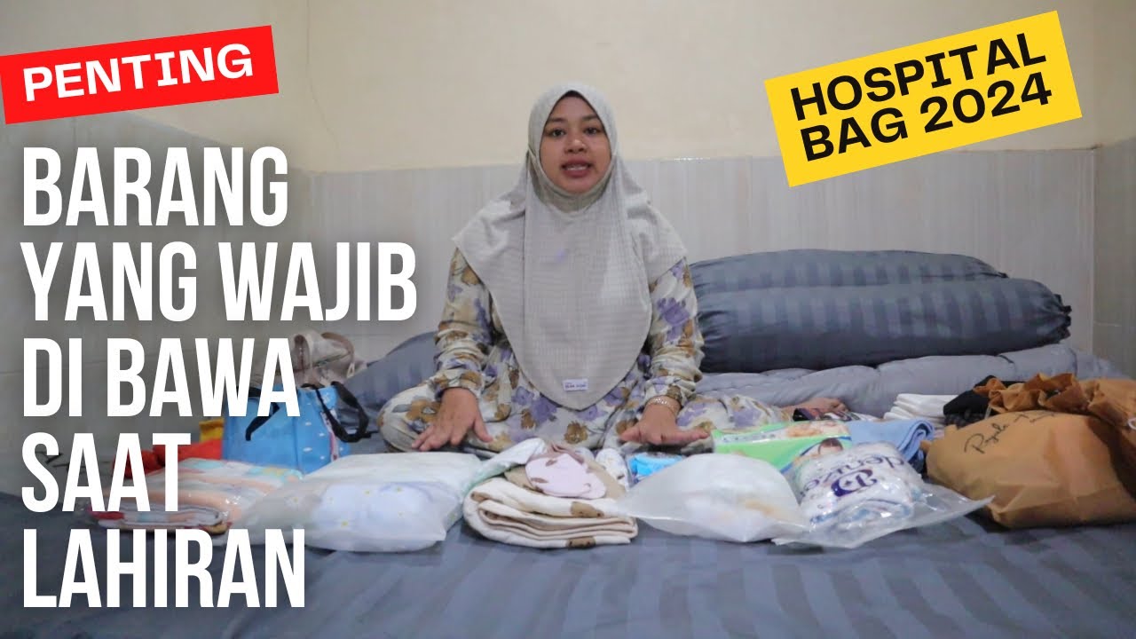 HOSPITAL BAG 2024 // 10 barang yang harus di bawa saat persalinan