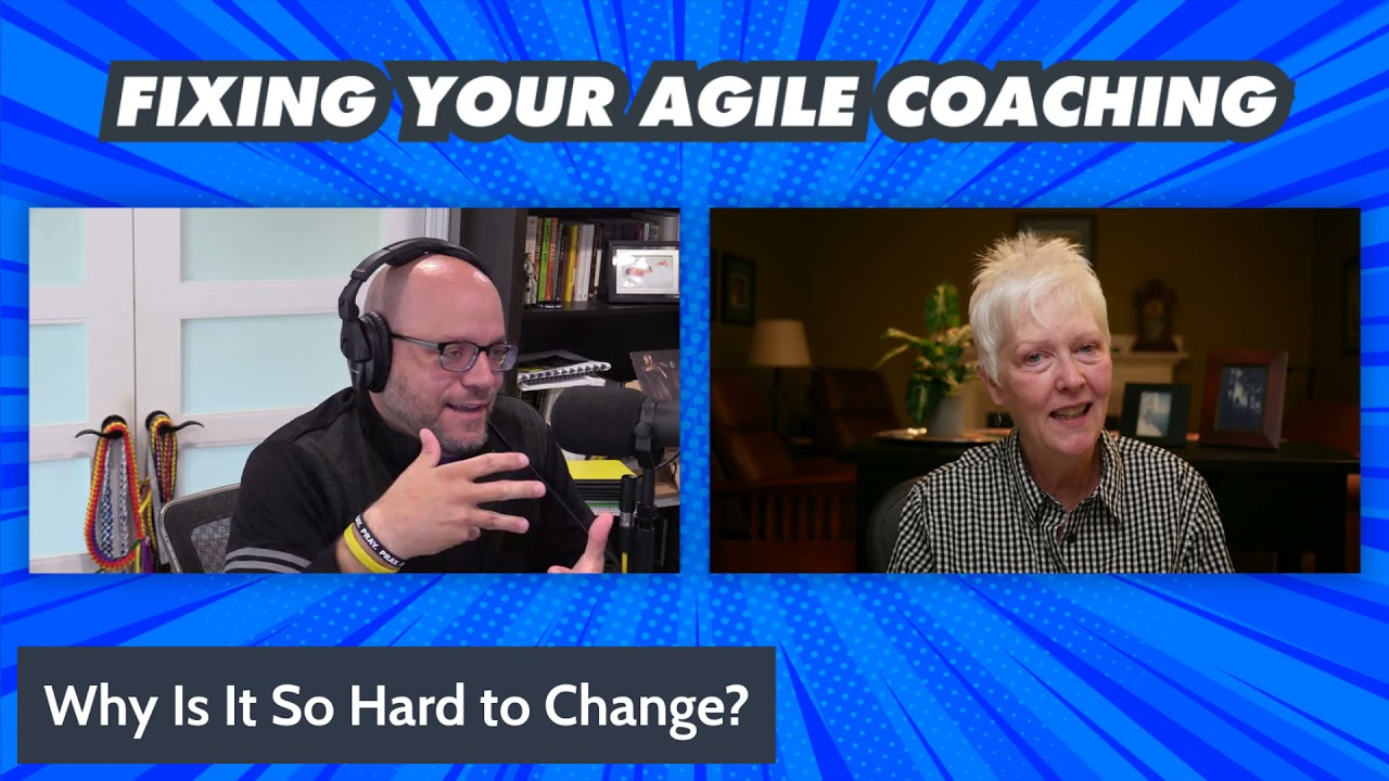 FYAC: Why it is So Hard to Change with Esther Derby