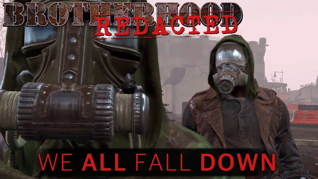 Brotherhood REDACTED - S0E5: We All Fall Down (Fallout 4 Machinima)