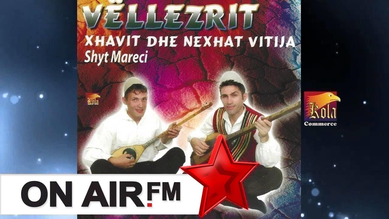 VELLEZERIT XHAVIT DHE NEXHAT VITIJA - Shyt Mareci